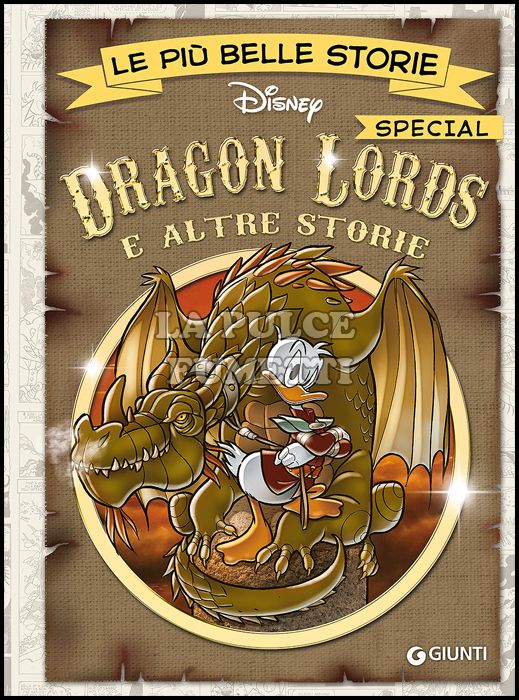 LE PIÙ BELLE STORIE DISNEY SPECIAL - DRAGON LORDS E ALTRE STORIE